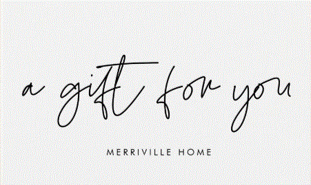 A Merriville Home gift for you!